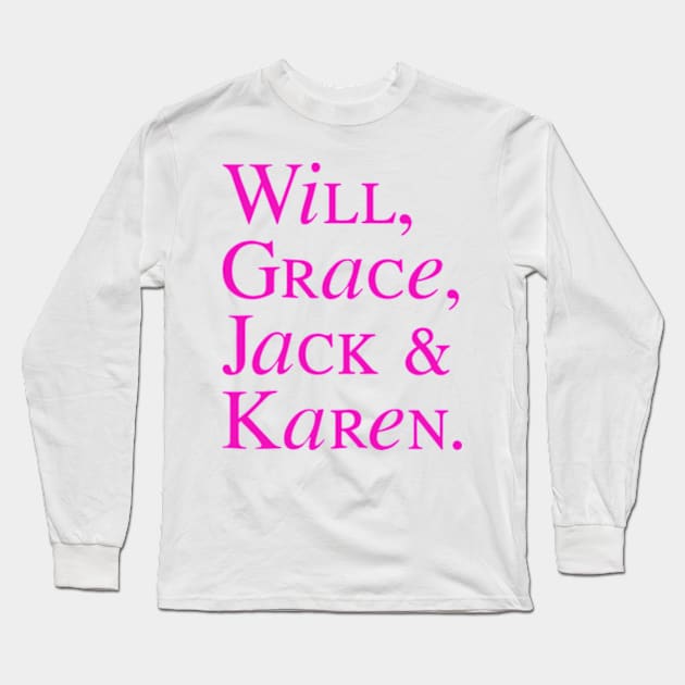 Will and friends Long Sleeve T-Shirt by DekkenCroud